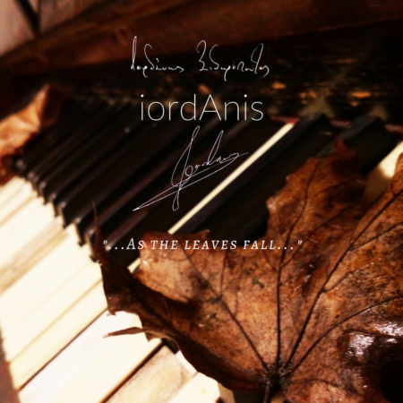 iordAnis Music, Iordanis Sidiropoulos, As The Leaves Fall